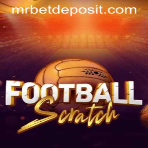 FootballScratch: The Thrilling New Game at Mr Bet